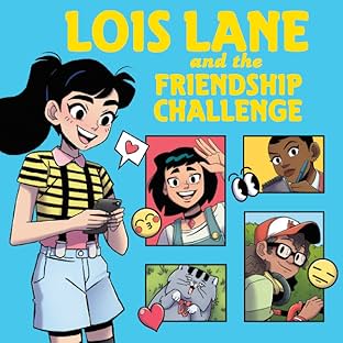 Lois Lane and the Friendship Challenge