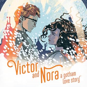 Victor and Nora: A Gotham Love Story