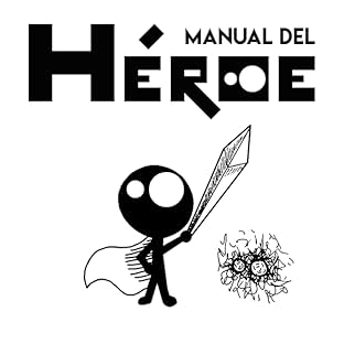 Manual del H&eacute;roe, Vol. 1: Manual del H&eacute;roe