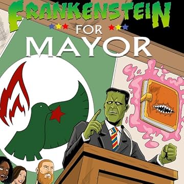 Frankenstein for Mayor