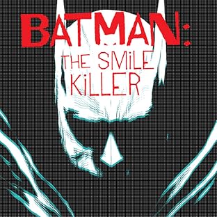 Batman: The Smile Killer (2020-)
