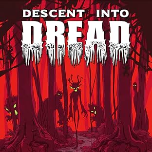 Descent Into Dread