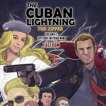 The Cuban Lighting:  The Zipper: Options in Your Mind Equals Freedom