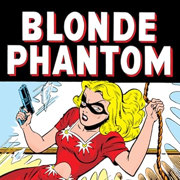 Blonde Phantom (1946-1949)