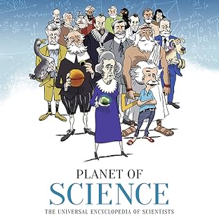 Planet of Science: The Universal Encyclopedia of Scientists