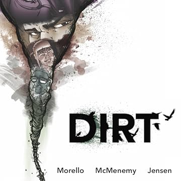 Dirt: The Graphic Novel