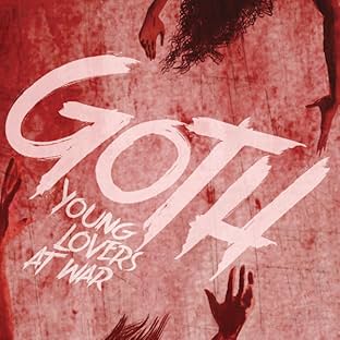 Goth, Vol. 1: Young Lovers at War