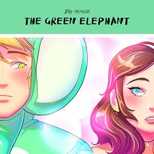 The Green Elephant (Or How to Get a Girls Attention)