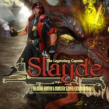 Galefire - The Legendary Captain Slayde, Treasure Hunter and Monster Slayer Extraordinaire!: Issues