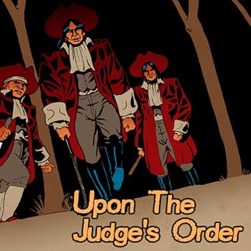 Upon The Judge's Order