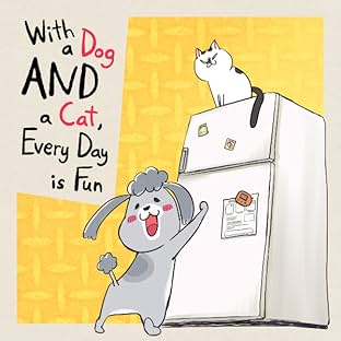 With a Dog AND a Cat, Every Day is Fun