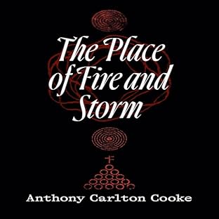 The Place of Fire and Storm