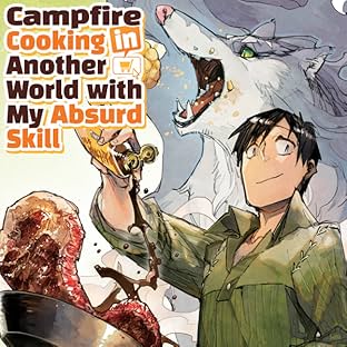 Campfire Cooking in Another World with my Absurd Skill (MANGA)