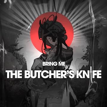 Bring Me the Butcher's Knife