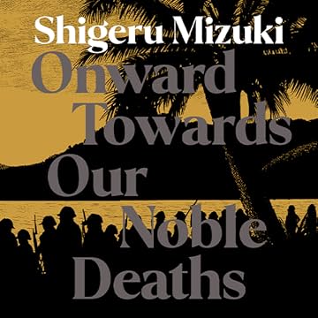 Onward Towards Our Noble Deaths