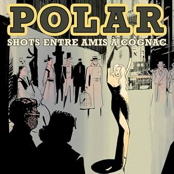 Polar : Shots entre amis à Cognac