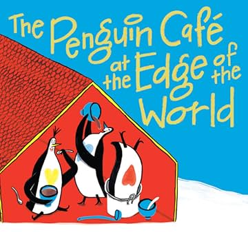 The Penguin Café at the Edge of the World