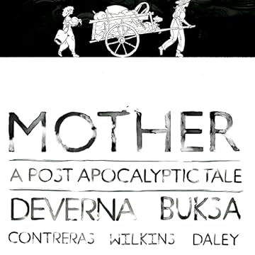 Mother: A Post Apocalyptic Tale