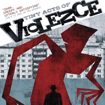 Tiny Acts of Violence