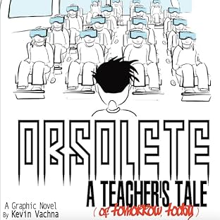 OBSOLETE, Vol. 1: A Teacher's Tale (Of Tomorrow, Today!)