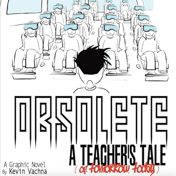 OBSOLETE: A Teacher's Tale (Of Tomorrow, Today!)
