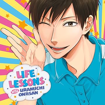 Life Lessons with Uramichi Oniisan