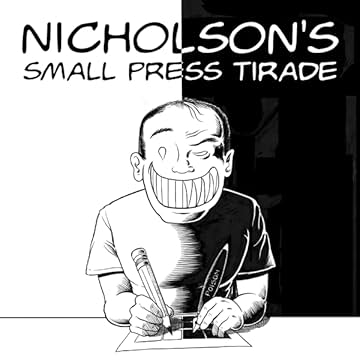 Nicholson's Small Press Tirade