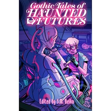 Gothic Tales of Haunted Futures