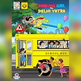 Dabung Girl and Delhi Yatra, Vol. 7: Dabung Girl and Delhi Yatra