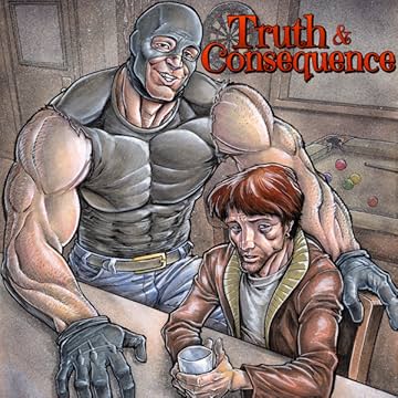 Truth &amp; Consequence