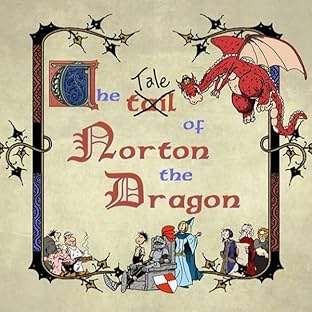The Tale of Norton the Dragon