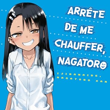 Arrête de me chauffer, Nagatoro