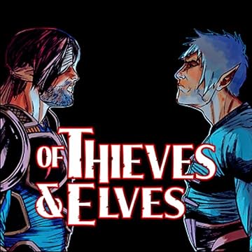 Of Thieves and Elves: Volume 1: The Steel Snare