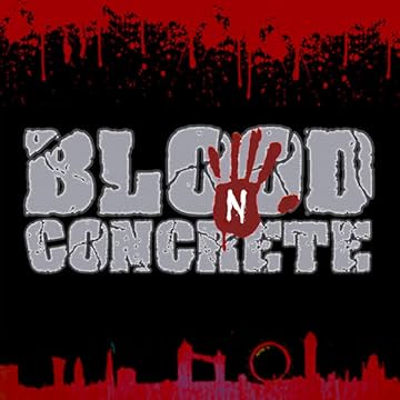 Blood n Concrete: Blood n Concrete