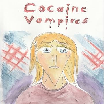 Cocaine Vampires: Cocaine Vampires