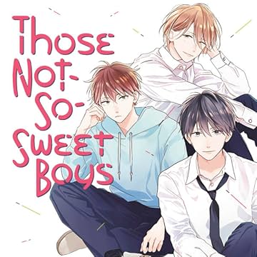 Those Not-So-Sweet Boys
