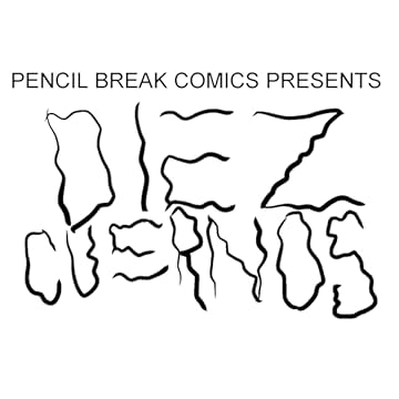 Pencil Break Comics Presents: 1