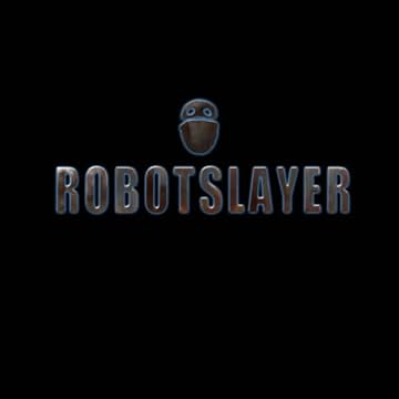 Robotslayer