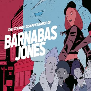 The Strange Disappearance of Barnabas Jones