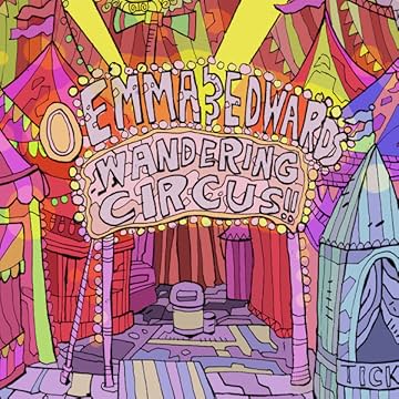 Emma and Edward's Wandering Circus