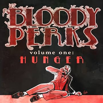 Bloody Perks: Hunger
