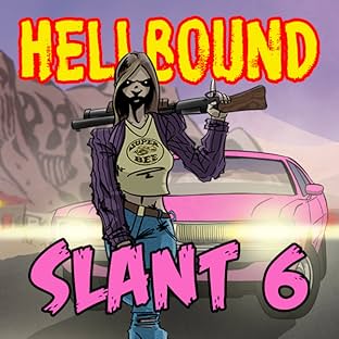 Hellbound Slant 6, Vol. 1
