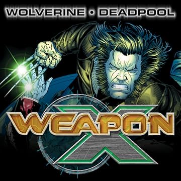 Wolverine/Deadpool: Weapon X