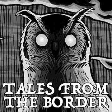 Tales from the Border: 1