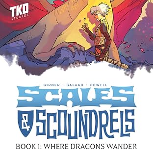 Scales & Scoundrels Definitive Edition Book 1: Where Dragons Wander