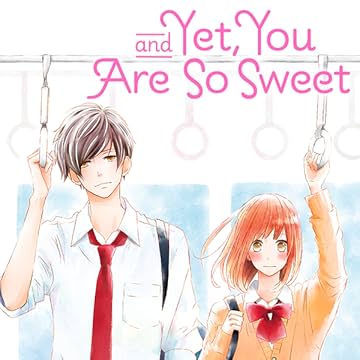 And Yet, You Are So Sweet