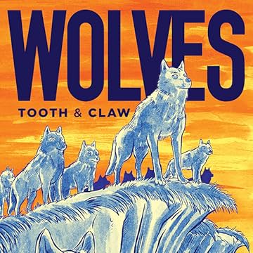 Wolves: Tooth and Claw