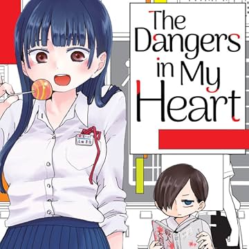 The Dangers in My Heart