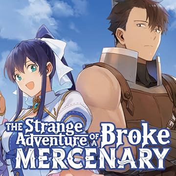 The Strange Adventure of a Broke Mercenary