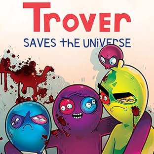 Trover Saves The Universe